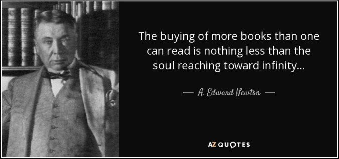 quote-the-buying-of-more-books-than-one-can-read-is-nothing-less-than-the-soul-reaching-toward-a-edward-newton-77-14-81
